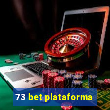 73 bet plataforma